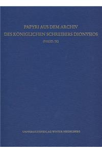 Papyri Aus Dem Archiv Des Koniglichen Schreibers Dionysios (P.Heid. IX)