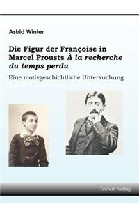 Figur der Françoise in Marcel Prousts À la recherche du temps perdu