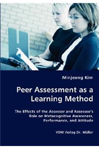 Peer Assessment as a Learning Method