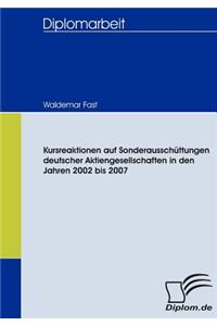 Kursreaktionen auf Sonderausschüttungen deutscher Aktiengesellschaften in den Jahren 2002 bis 2007