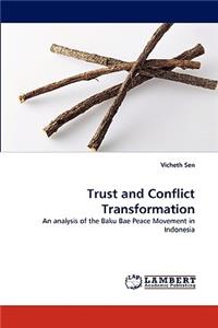 Trust and Conflict Transformation