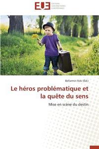 Le Héros Problématique Et La Quète Du Sens