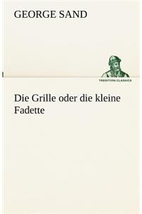 Grille oder die kleine Fadette