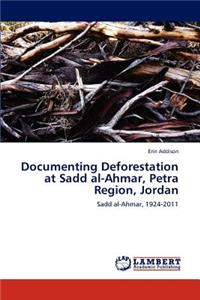 Documenting Deforestation at Sadd Al-Ahmar, Petra Region, Jordan