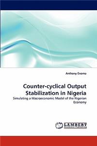 Counter-Cyclical Output Stabilization in Nigeria