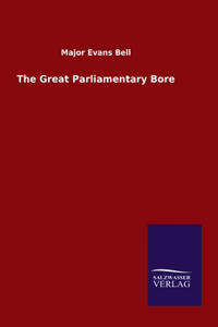 Great Parliamentary Bore