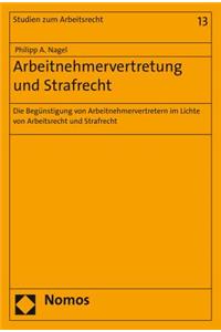 Arbeitnehmervertretung Und Strafrecht