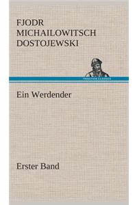Werdender - Erster Band