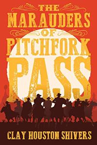 Marauders Of Pitchfork Pass