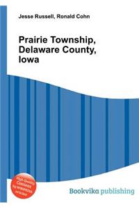 Prairie Township, Delaware County, Iowa