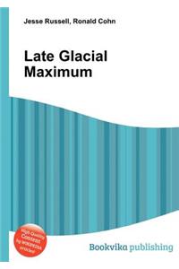 Late Glacial Maximum