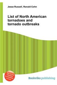 List of North American Tornadoes and Tornado Outbreaks