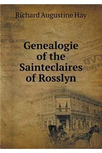 Genealogie of the Sainteclaires of Rosslyn