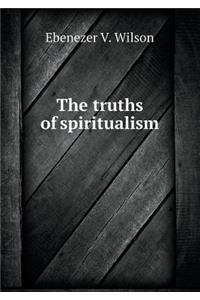 The Truths of Spiritualism