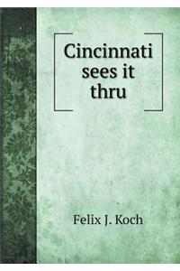 Cincinnati sees it thru