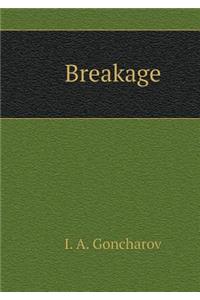 Breakage