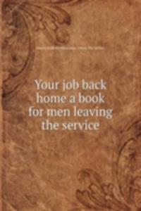 Your job back home a book for men leaving the service