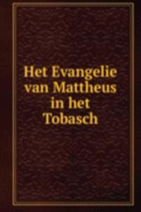 Het Evangelie van Mattheus in het Tobasch