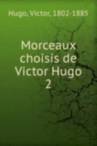 Morceaux choisis de Victor Hugo
