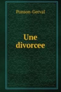Une divorcee