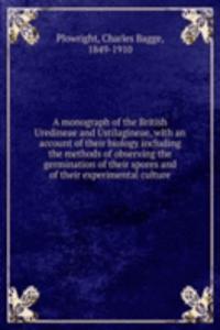 monograph of the British Uredineae and Ustilagineae