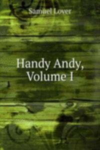 Handy Andy, Volume I