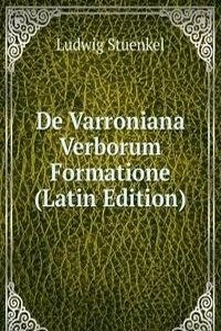 De Varroniana Verborum Formatione (Latin Edition)