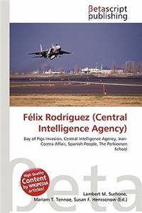 Felix Rodriguez (Central Intelligence Agency)