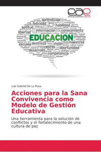 Acciones para la Sana Convivencia como Modelo de Gestión Educativa