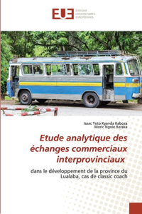 Etude analytique des échanges commerciaux interprovinciaux