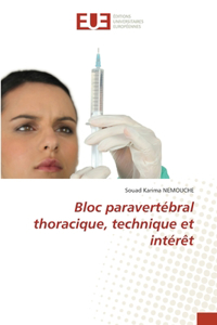 Bloc paravertébral thoracique, technique et intérêt