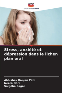 Stress, anxiété et dépression dans le lichen plan oral