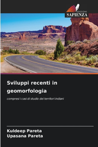 Sviluppi recenti in geomorfologia