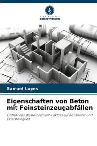 Eigenschaften von Beton mit Feinsteinzeugabfällen