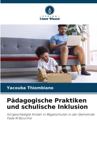 Pädagogische Praktiken und schulische Inklusion