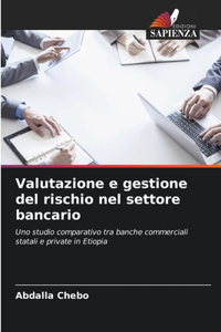 Valutazione e gestione del rischio nel settore bancario