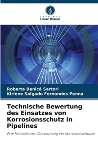 Technische Bewertung des Einsatzes von Korrosionsschutz in Pipelines