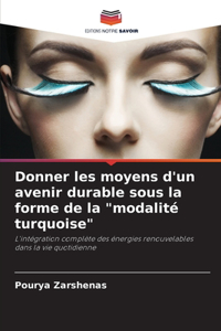 Donner les moyens d'un avenir durable sous la forme de la 