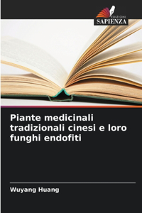 Piante medicinali tradizionali cinesi e loro funghi endofiti