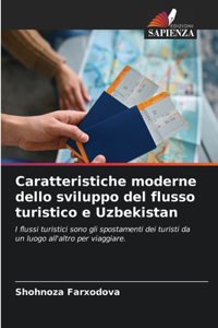 Caratteristiche moderne dello sviluppo del flusso turistico e Uzbekistan