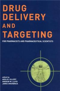 Drug Delivery and Targeting: For Pharmacists and Pharmaceutical Scientists