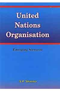 United Nations Organisation: Emerging Scenario