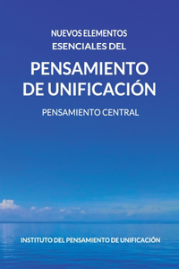 Nuevos Elementos Esenciales del Pensamiento de Unificación