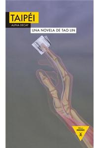 Taipei: Una Novela: Una Novela