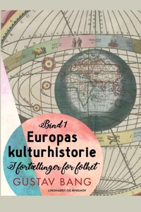 Europas kulturhistorie. Bind 1