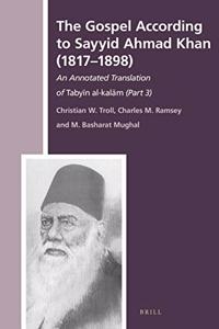 Gospel According to Sayyid Ahmad Khan (1817-1898)