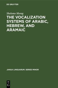Vocalization Systems of Arabic, Hebrew, and Aramaic