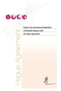 Guide to the International Registration of Industrial Designs Under the Hague Agreement