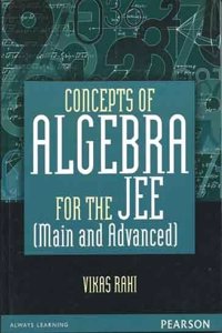 Concepts of Algebra for the JEE (Main and Advanced)