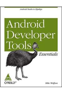 Android Developer Tools : Essentials